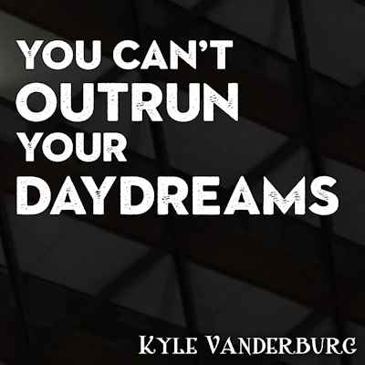 Sheet Music cover for You Can't Outrun Your Daydreams