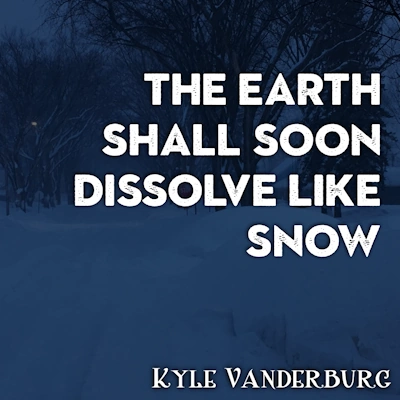 Sheet Music cover for The Earth Shall Soon Dissolve Like Snow
