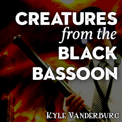 Sheet Music cover for Creatures from the Black Bassoon